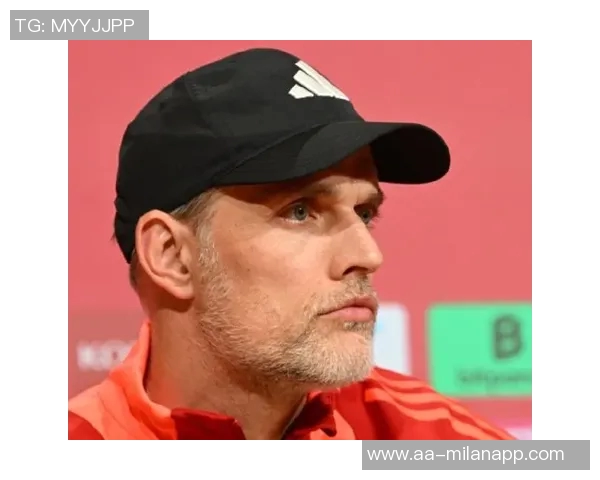 孔德回忆与哈维图赫尔的对话更倾向于孔德的战术理念并希望踢中卫